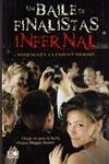 Baile De Finalistas Infernal, Um