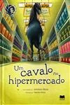 Cavalo No Hipermercado, Um