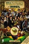Guia Politicamente Incorreto Da Historia Do Brasil