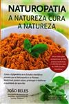 Naturopatia A Natureza Cura A Natureza