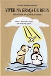 Viver Na Graca De Deus A Felicidade Ao Alcance De Todos