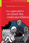 Exploradores No Tunel Dos Contrabandistas, Os