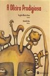Oleira Prodigiosa, A