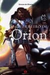 Guerreiro De Orion, O