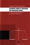 Acordos Sobre A Sentenca Em Processo Penal