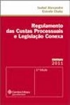 Regulamento Das Custas Processuais E Legislacao Conexa
