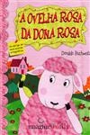 Ovelha Rosa Da Dona Rosa, A