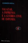 Salazar A Imprensa E A Guerra Civil De Espanha