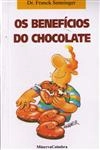 Beneficios Do Chocolate, Os