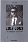 Luiz Goes O Neo-modernismo Na Cancao De Coimbra Ou O Advento Da Escola Goesiana
