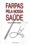 Farpas Pela Nossa Saude