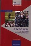 Tv Do Real A Televisao E O Espaco Publico, A