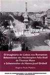 Imaginario De Lisboa Nos Romances Bekenntnisse Des Hochstaplers Felix Krull De Thomas Mann E Schwerenoter De Hans-josef Ortheil