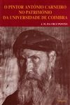 Pintor Antonio Carneiro No Patrimonio Da Universidade De Coimbra, O