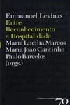 Emmanuel Levinas Entre Reconhecimento E Hospitalidade
