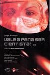 Vale A Pena Ser Cientista Vol2