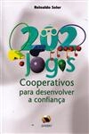 202 Jogos Cooperativos Para Desenvolver A Confianca