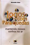 Jogos Com Para-quedas Mantendo Nossos Sonhos No Ar