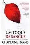 Toque De Sangue, Um
