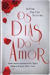 Dias Do Amor, Os