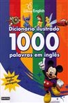 Dicionario Ilustrado 1000 Palavras Em Ingles (bilingue)