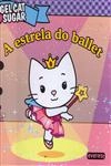 Estrela Do Ballet, A