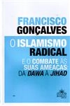 Islamismo Radical E O Combate As Suas Ameacas Da Dawa E Jihad