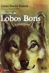 Historias De Lobos Bons/ Historias De Lobos Maus