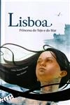 Lisboa Princesa Do Tejo E Do Mar