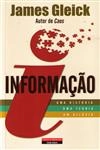Informacao Uma Historia Uma Teoria Um Diluvio