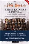 Vida Louca Dos Reis E Rainhas De Portugal, A