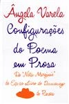 Configuracoes Do Poema Em Prosa De Notas Marginais De Eca Ao Livro Do Desassossego De Pessoa