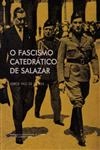 Fascismo Catedratico De Salazar, O