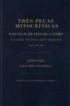 Tres Pecas Mitocriticas O Eunuco De Ines De Castro Teatro No Pais Dos Mortos Vol3