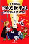 Melhores Truques De Magia Do Versinho E Da Kapinha, Os