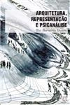 Arquitetura Representacao E Psicanalise