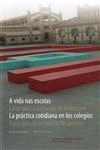 Vida Nas Escolas, A