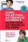 Como Falar Para As Criancas Ouvirem E Ouvir Para As Criancas Falarem