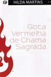 Gota Vermelha De Chama Sagrada