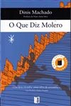 Que Diz Molero, O
