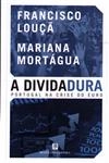 Dividadura Portugal Na Crise Do Euro, A