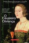 Cavaleiro De Olivenca, O