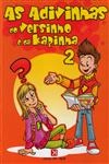 Anedotas De Morrer A Rir Do Versinho E Da Kapinha / As Adivinhas Do Versinho E Da Kapinha