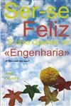 Ser-se Feliz E Uma Questao De Engenharia