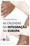 Cruzadas Da Integracao Na Europa, As