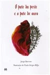 Pote Da Peste E O Pote De Ouro, O