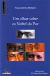 Olhar Sobre Os Nobel Da Paz, Um