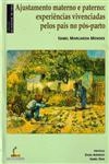 Ajustamento Materno E Paterno Experiencias Vivenciadas Pelo Pais No Pos-parto