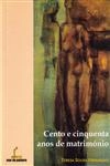 Cento E Cinquenta Anos De Matrimonio