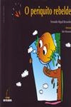 Periquito Rebelde, O